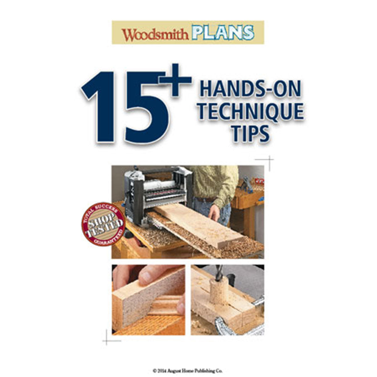 Woodsmith 15+ Hands-On Techniques