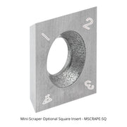 Mini-Scraper Optional Square Insert