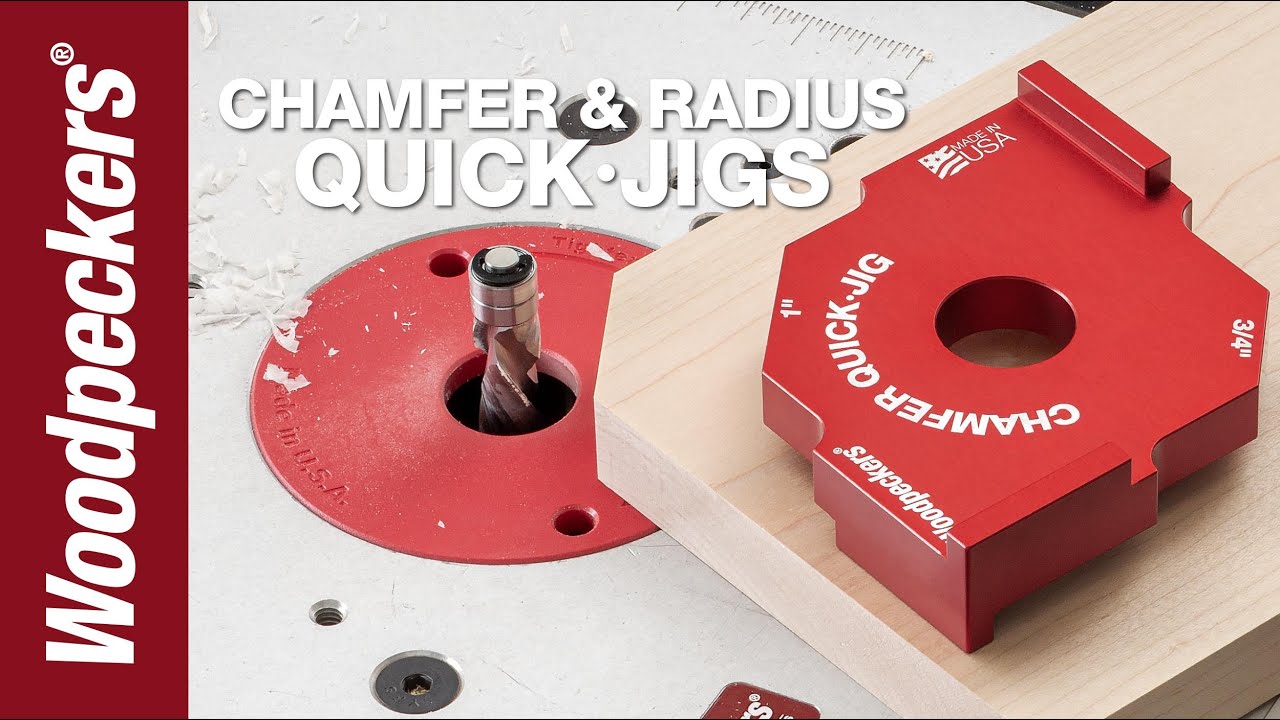 Load video: woodpeckers chamfer and radius quick jig video