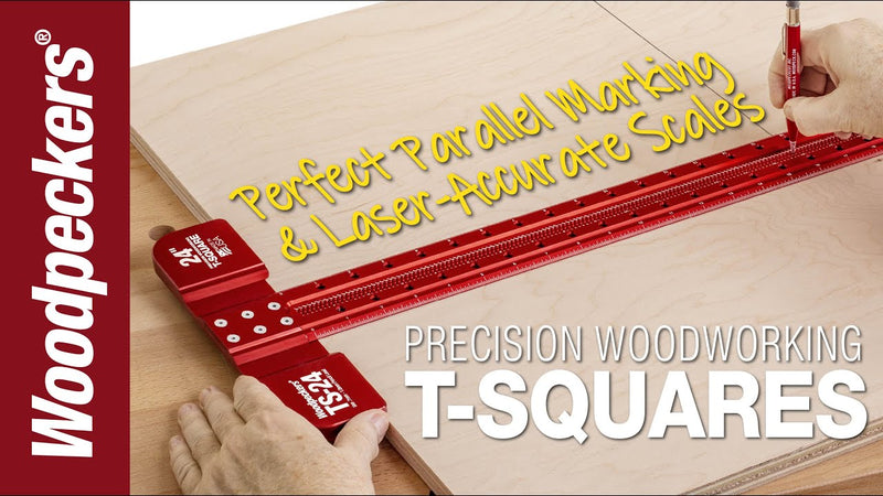 Woodpeckers Precision Woodworking T-Squares Video