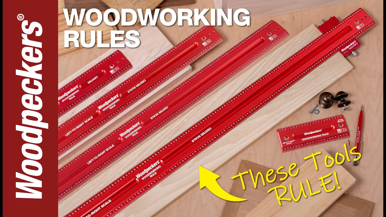 Load video: Woodpeckers Woodworking Rules Video