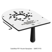 StabilMax® RT Plus Router Baseplate
