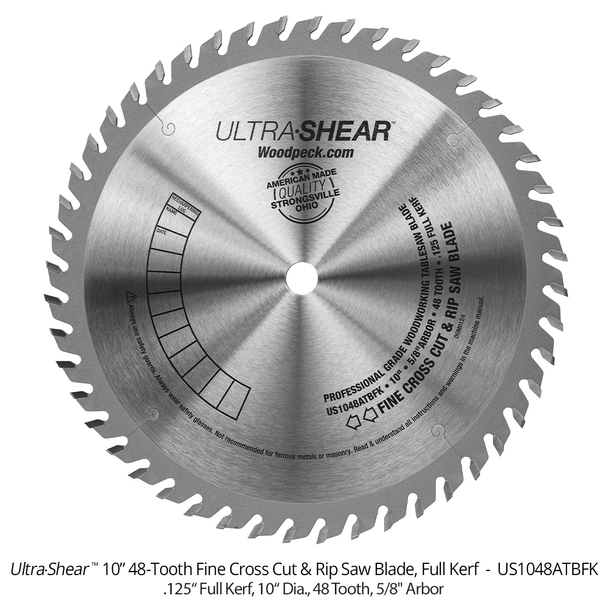 Ultra-Shear 10" 48 ATB Tooth Fine Cross Cut and Rip Table Saw Blades
