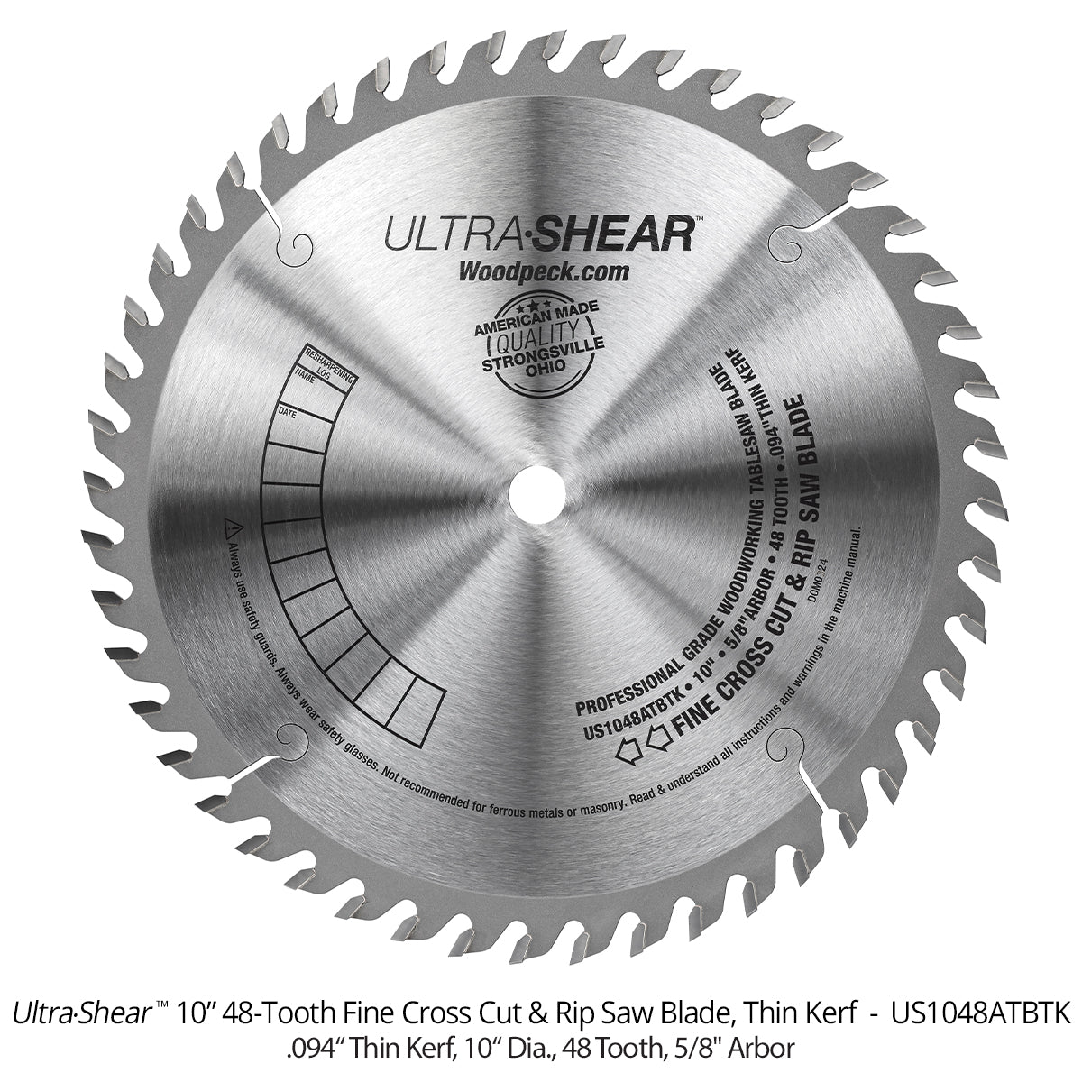 Ultra-Shear 10" 48 ATB Tooth Fine Cross Cut and Rip Table Saw Blades